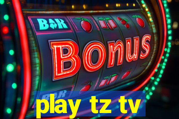 play tz tv